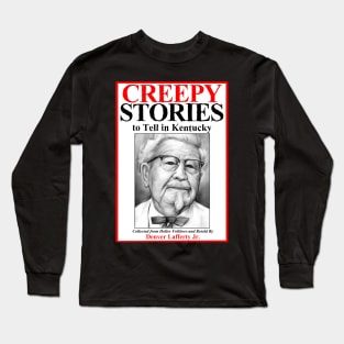 Creepy Stories To Tell In Kentucky Long Sleeve T-Shirt